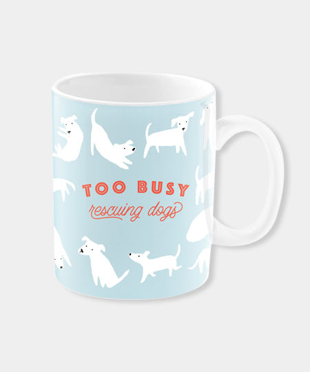       Fringe-petshop-mug-design-chien-399109-Too-busy-rescuing-dogs